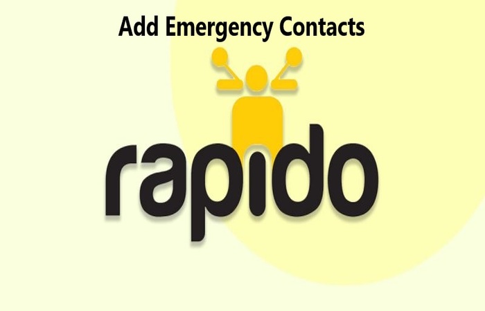 Rapido App Emergency Contact Add